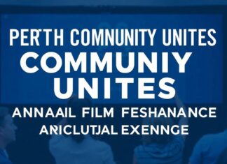 Perth Community Unites for Annual Film Festival and Cultural Exchange Perth Community Unites for Annual Film Festival and Cultural Exchange