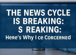 The News Cycle is Breaking: Here’s Why I’m Worried The News Cycle is Breaking: Here's Why I'm Concerned